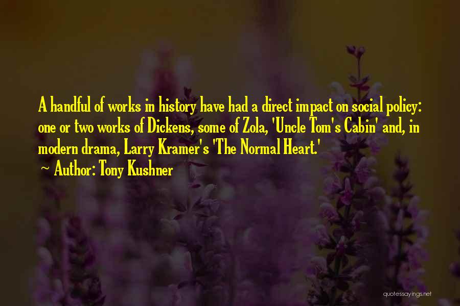 Uncle Tom's Cabin Quotes By Tony Kushner