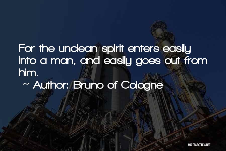 Unclean Quotes By Bruno Of Cologne