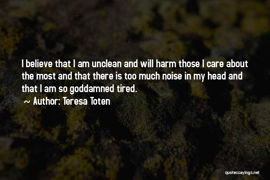 Unclean Quotes By Teresa Toten