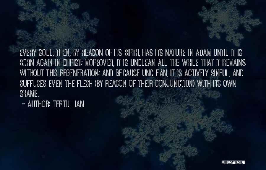 Unclean Quotes By Tertullian