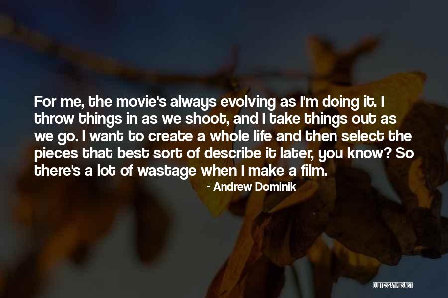 Unclear Magazine Quotes By Andrew Dominik Unclear Magazine Quotes By Andrew Dominik