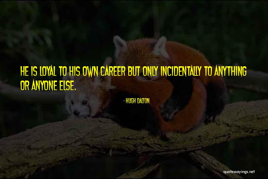 Unclear Magazine Quotes By Hugh Dalton Unclear Magazine Quotes By Hugh Dalton