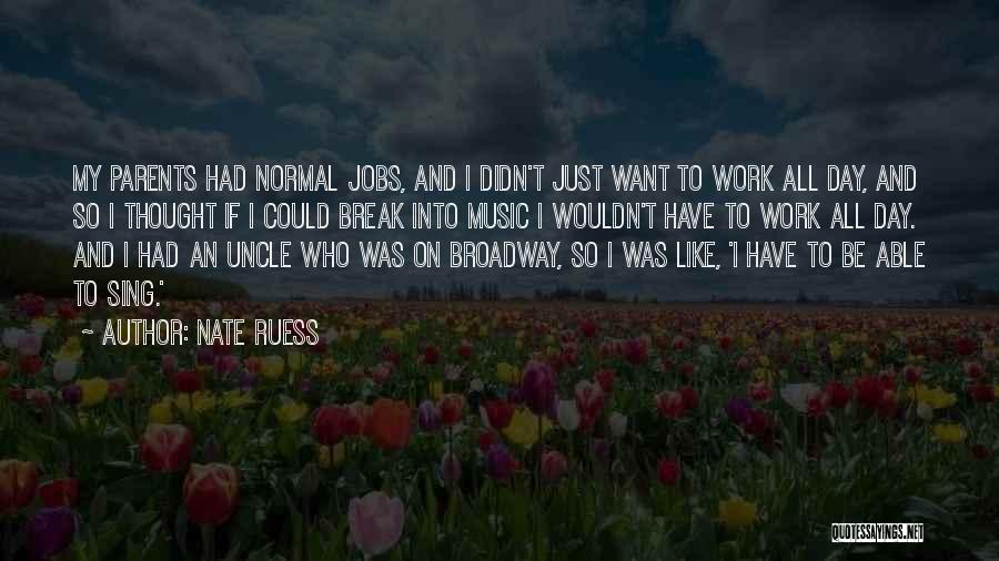 Uncle's Day Quotes By Nate Ruess