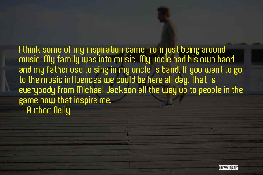 Uncle's Day Quotes By Nelly