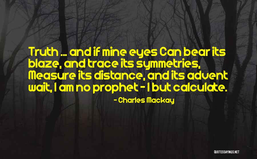 Uncles Who Have Passed Away Quotes By Charles Mackay Uncles Who Have Passed Away Quotes By Charles Mackay