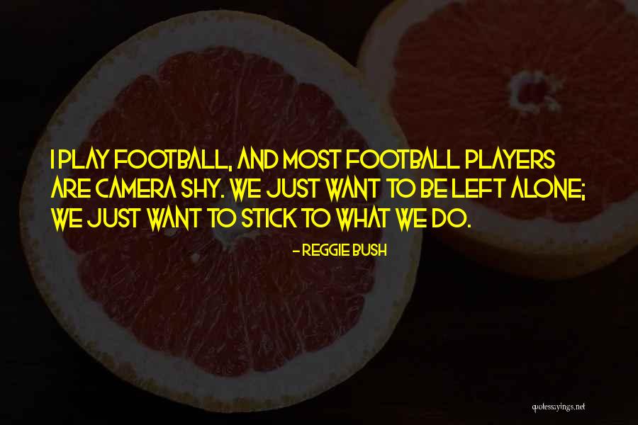 Unclickable Area Quotes By Reggie Bush Unclickable Area Quotes By Reggie Bush