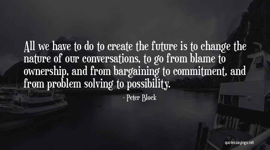 Unclouded Day Lyrics Quotes By Peter Block Unclouded Day Lyrics Quotes By Peter Block