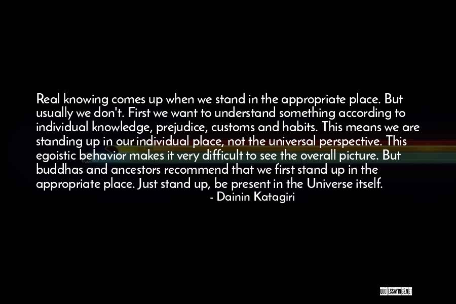 Unclubbable Quotes By Dainin Katagiri Unclubbable Quotes By Dainin Katagiri