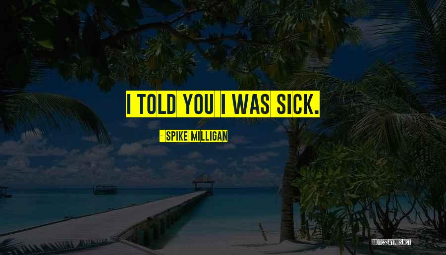 Uncoerced Synonym Quotes By Spike Milligan Uncoerced Synonym Quotes By Spike Milligan