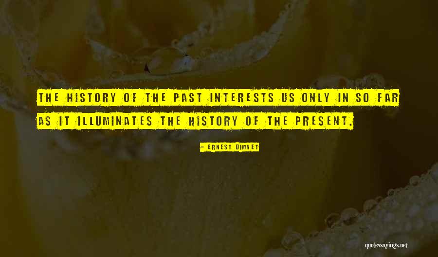 Uncoined Quotes By Ernest Dimnet Uncoined Quotes By Ernest Dimnet