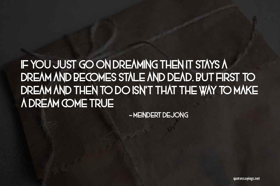 Uncomely Quotes By Meindert DeJong Uncomely Quotes By Meindert DeJong