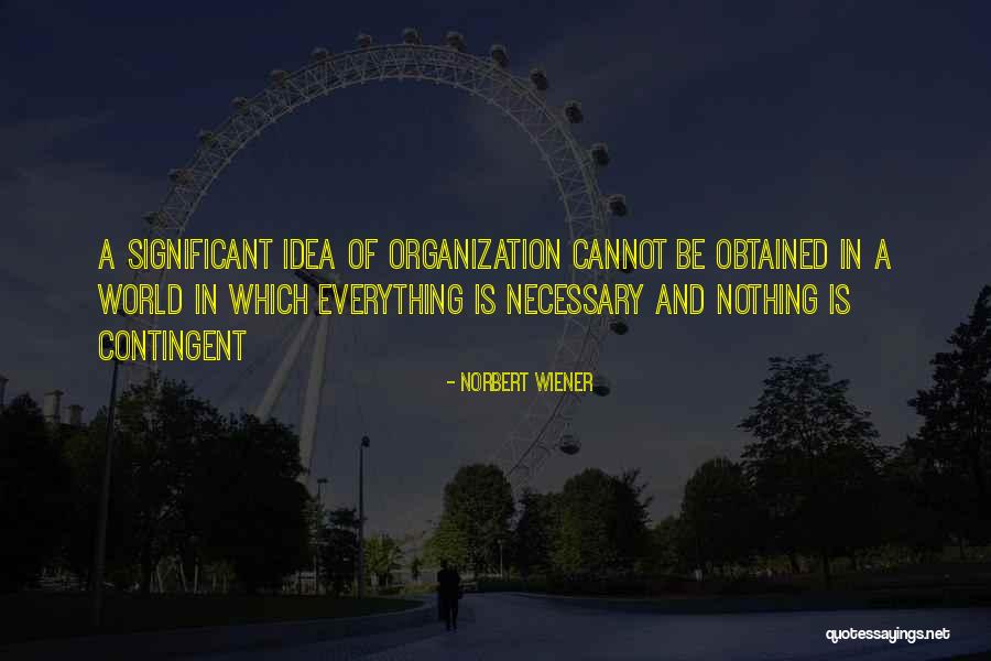 Uncomfortable And Growth Quotes By Norbert Wiener