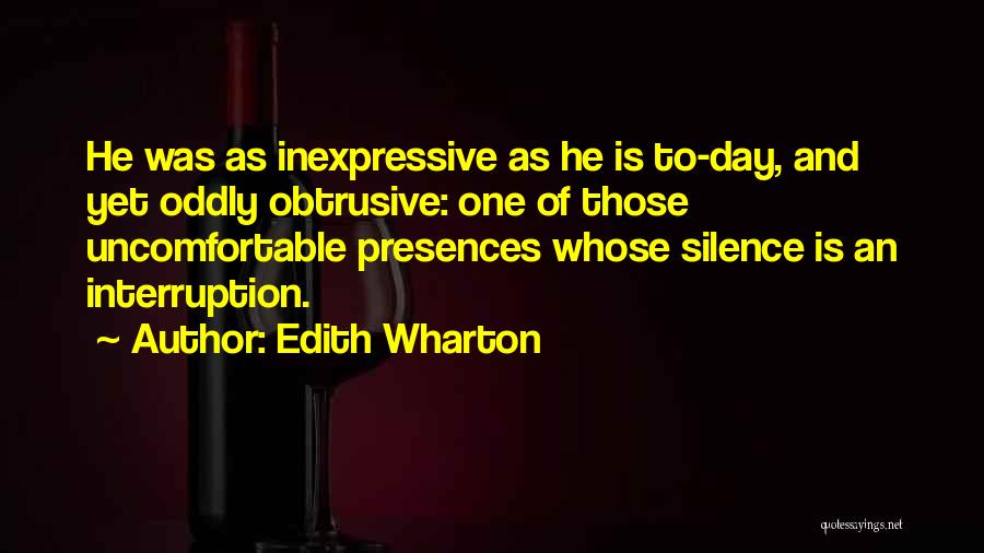 Uncomfortable Silence Quotes By Edith Wharton