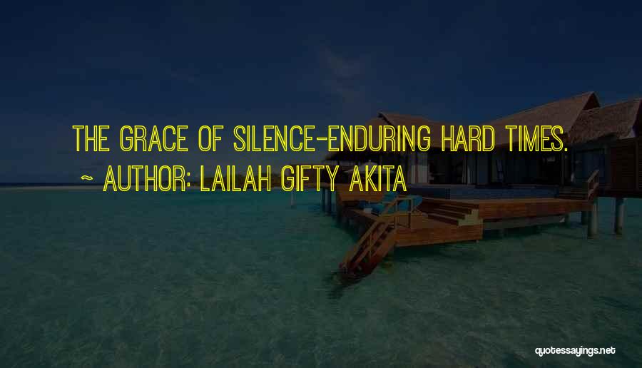 Uncomfortable Silence Quotes By Lailah Gifty Akita