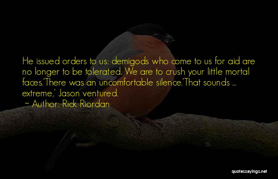 Uncomfortable Silence Quotes By Rick Riordan