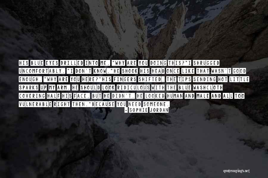 Uncomfortably Quotes By Sophie Jordan Uncomfortably Quotes By Sophie Jordan