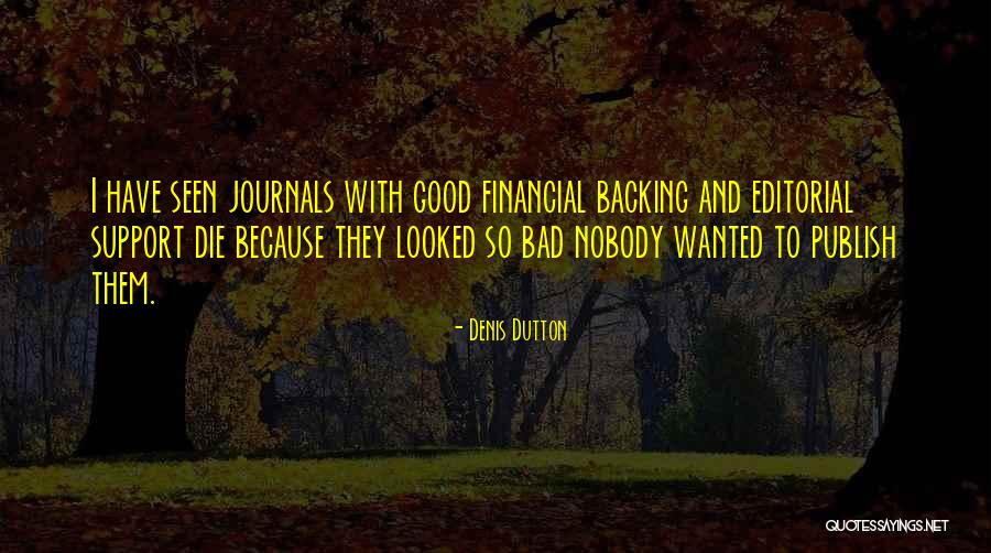 Uncomforted Quotes By Denis Dutton Uncomforted Quotes By Denis Dutton