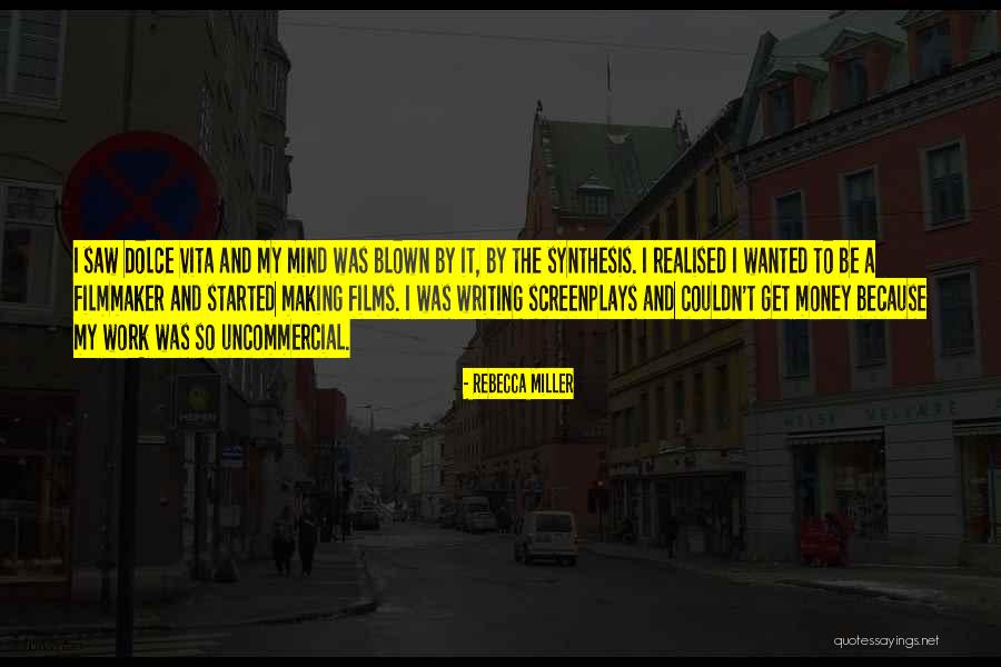 Uncommercial Quotes By Rebecca Miller Uncommercial Quotes By Rebecca Miller