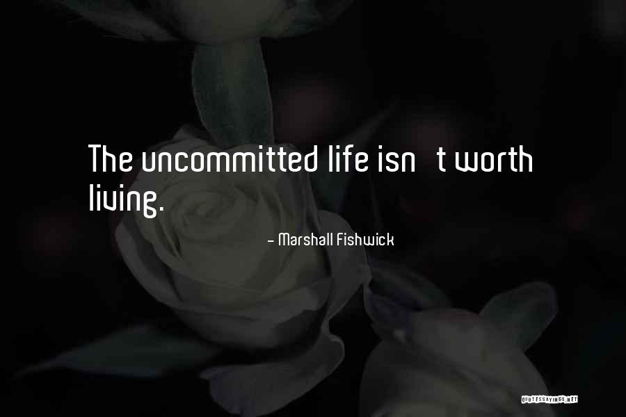 Uncommitted Quotes By Marshall Fishwick Uncommitted Quotes By Marshall Fishwick