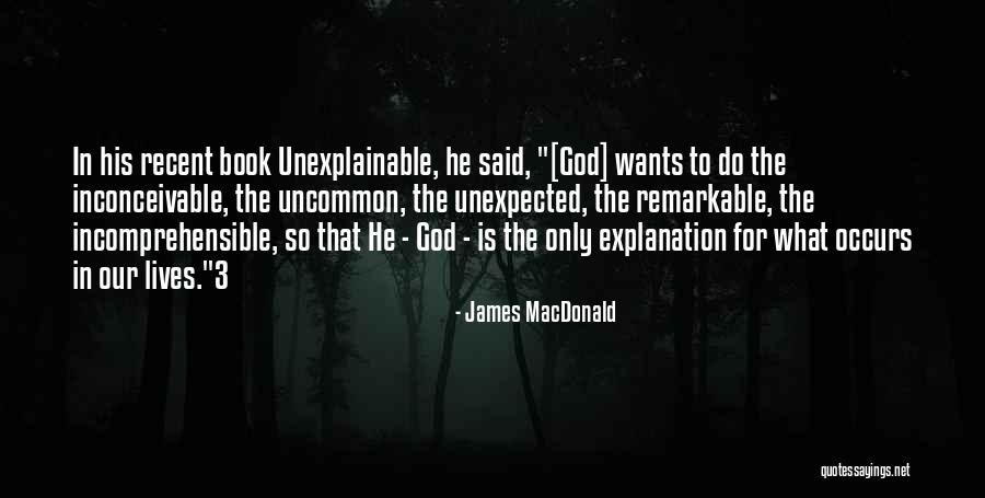 Uncommon James Quotes By James MacDonald Uncommon James Quotes By James MacDonald