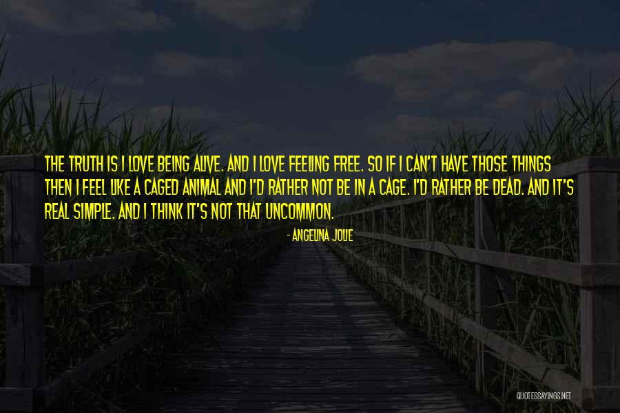 Uncommon Love Quotes By Angelina Jolie Uncommon Love Quotes By Angelina Jolie