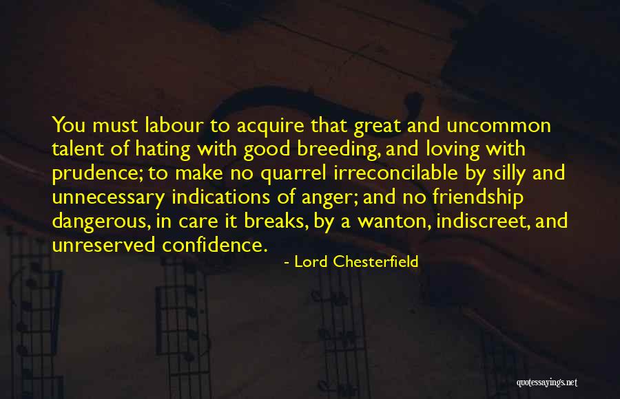 Uncommon Love Quotes By Lord Chesterfield Uncommon Love Quotes By Lord Chesterfield