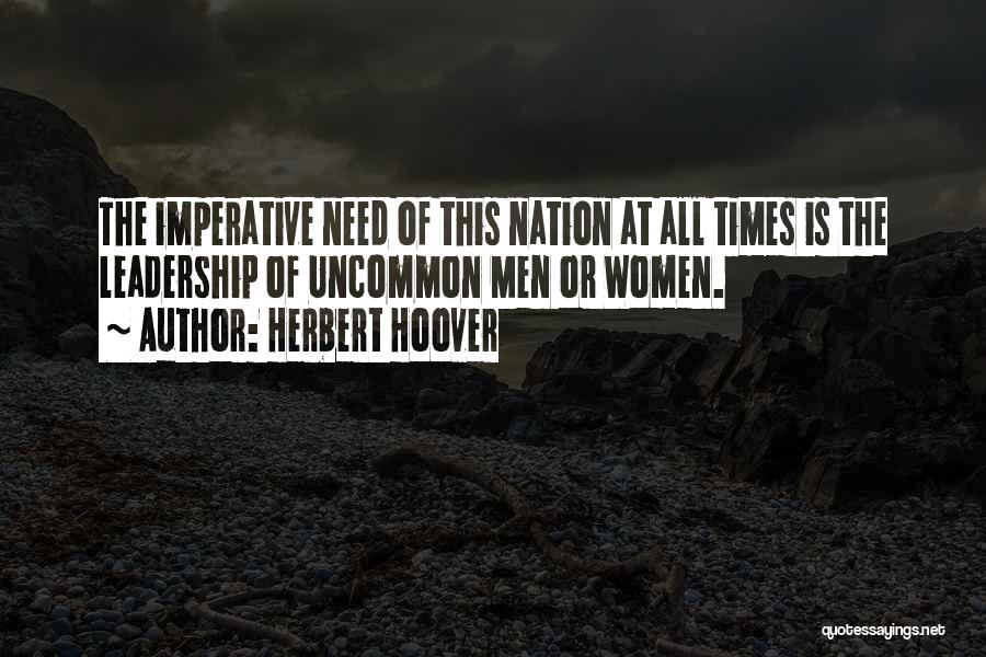 Uncommon Quotes By Herbert Hoover