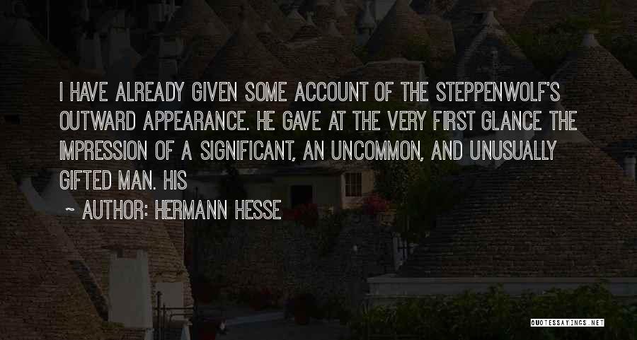 Uncommon Quotes By Hermann Hesse
