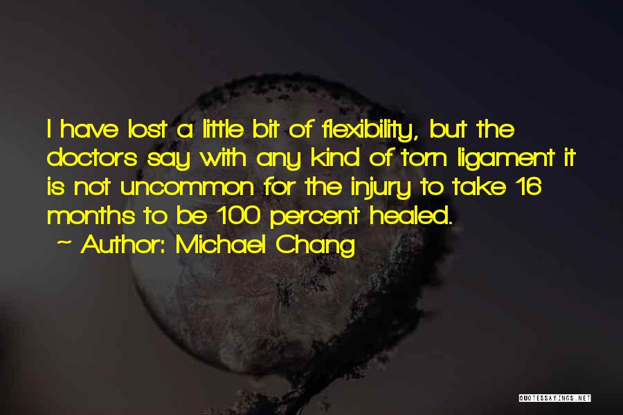 Uncommon Quotes By Michael Chang