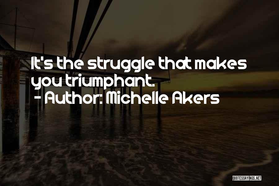 Uncommon Short Love Quotes By Michelle Akers