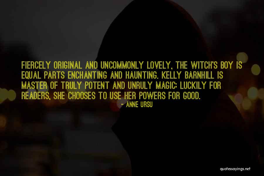Uncommonly Good Quotes By Anne Ursu Uncommonly Good Quotes By Anne Ursu