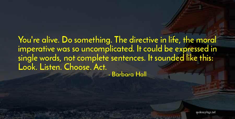 Uncomplicated Quotes By Barbara Hall