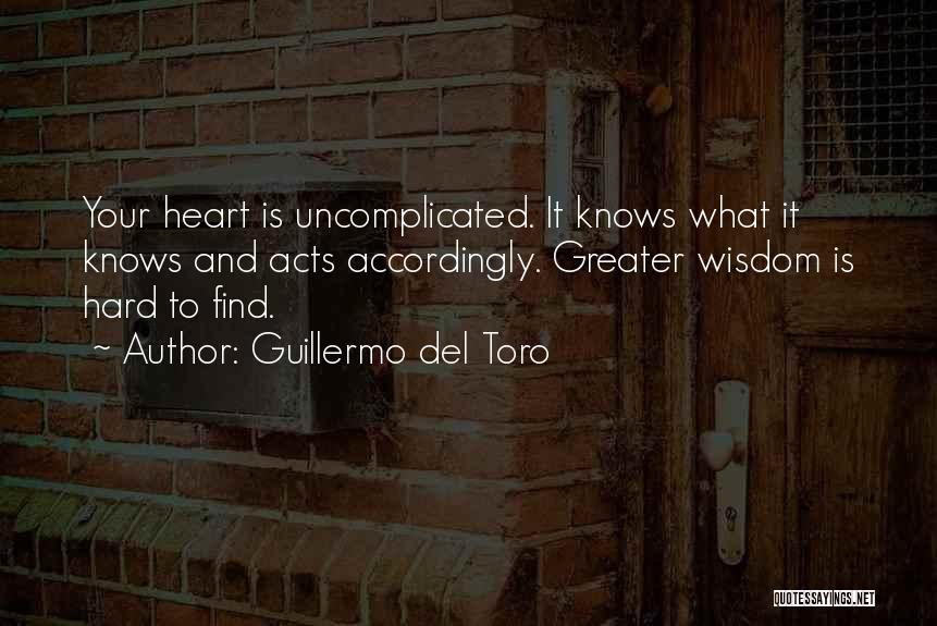 Uncomplicated Quotes By Guillermo Del Toro