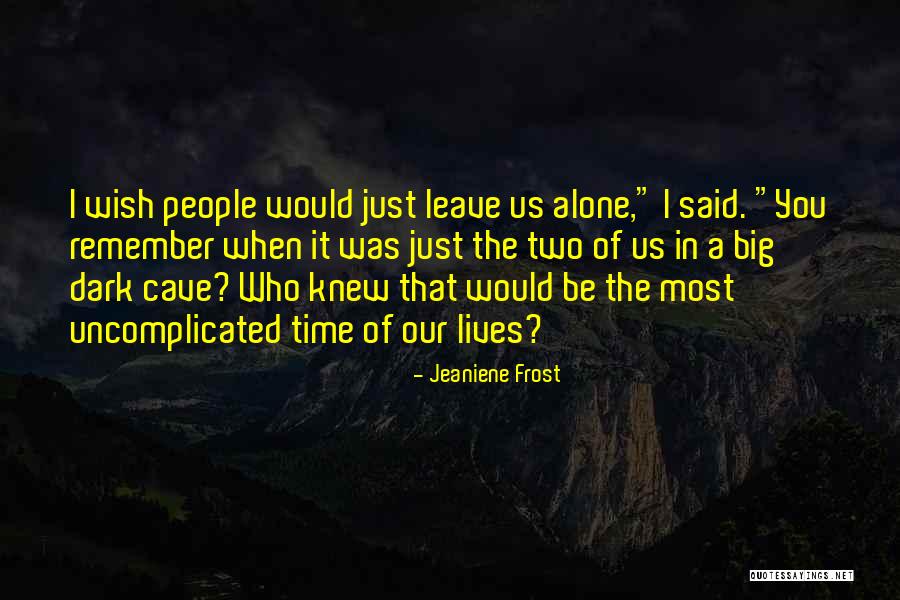 Uncomplicated Quotes By Jeaniene Frost