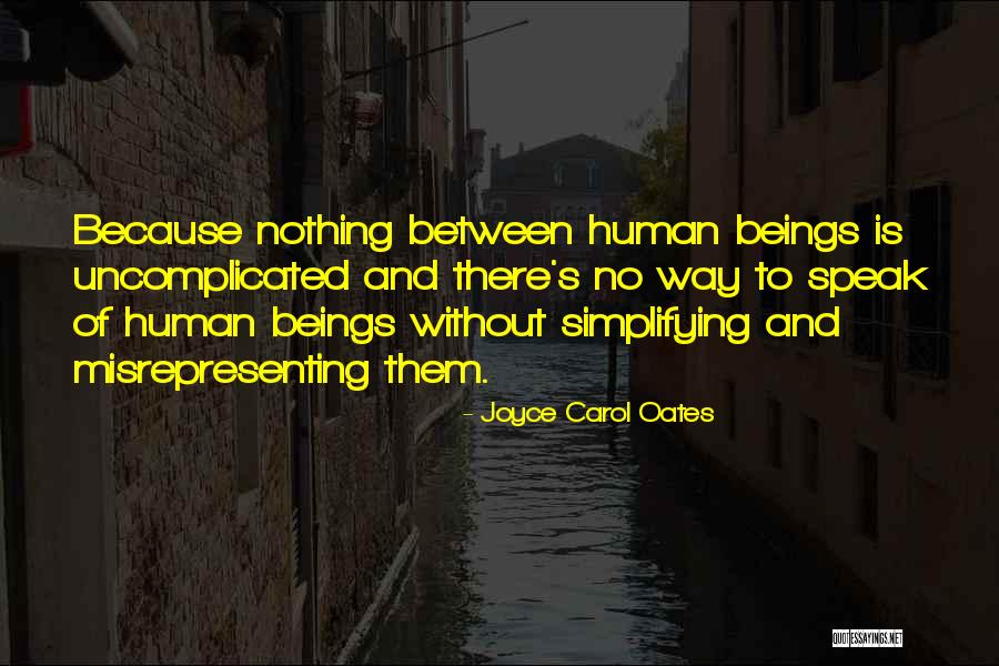 Uncomplicated Quotes By Joyce Carol Oates