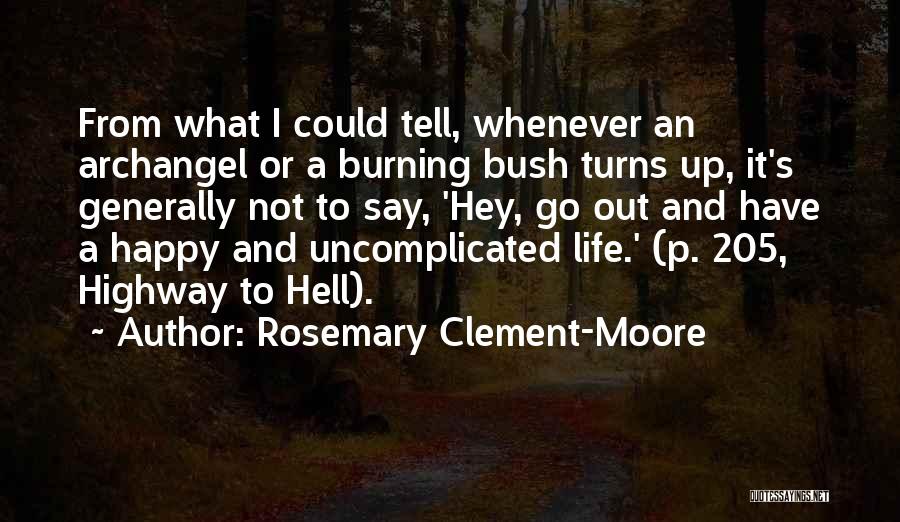 Uncomplicated Quotes By Rosemary Clement-Moore