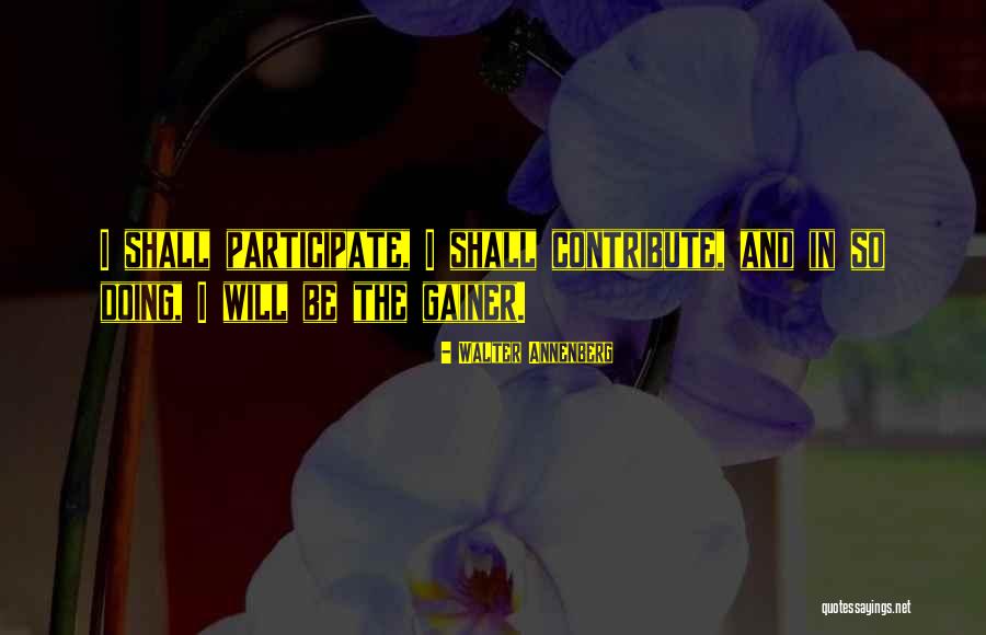 Uncompromised Life Quotes By Walter Annenberg Uncompromised Life Quotes By Walter Annenberg