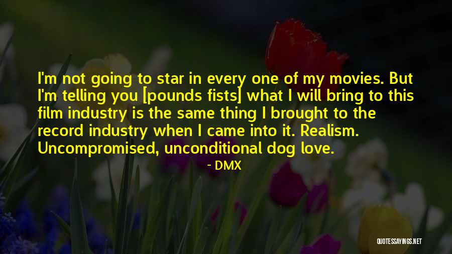Uncompromised Love Quotes By DMX Uncompromised Love Quotes By DMX