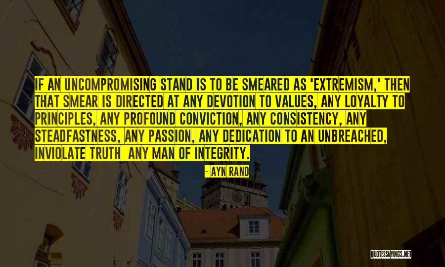 Uncompromising Man Quotes By Ayn Rand Uncompromising Man Quotes By Ayn Rand