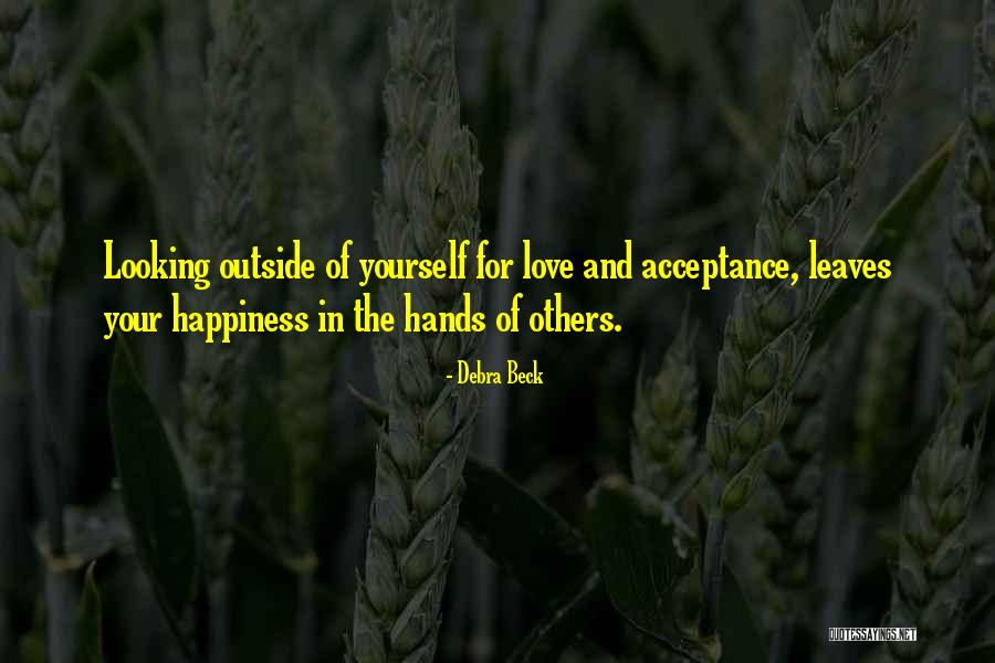 Unconditional Acceptance Of Others Quotes By Debra Beck Unconditional Acceptance Of Others Quotes By Debra Beck