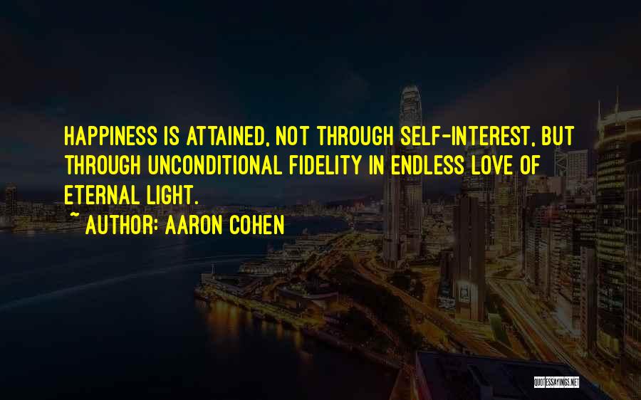 Unconditional Happiness Quotes By Aaron Cohen