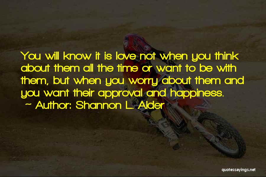 Unconditional Happiness Quotes By Shannon L. Alder