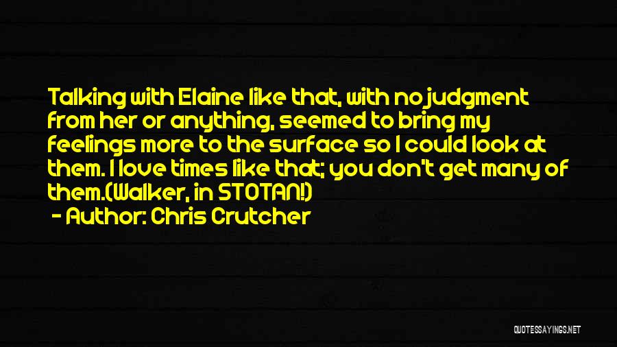 Unconditional Love Acceptance Quotes By Chris Crutcher