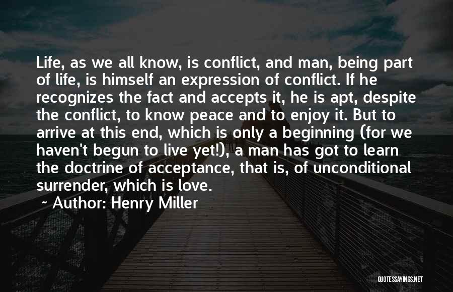 Unconditional Love Acceptance Quotes By Henry Miller