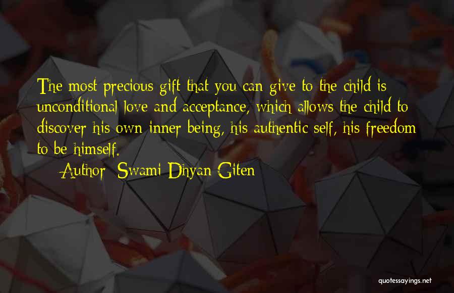 Unconditional Love Acceptance Quotes By Swami Dhyan Giten