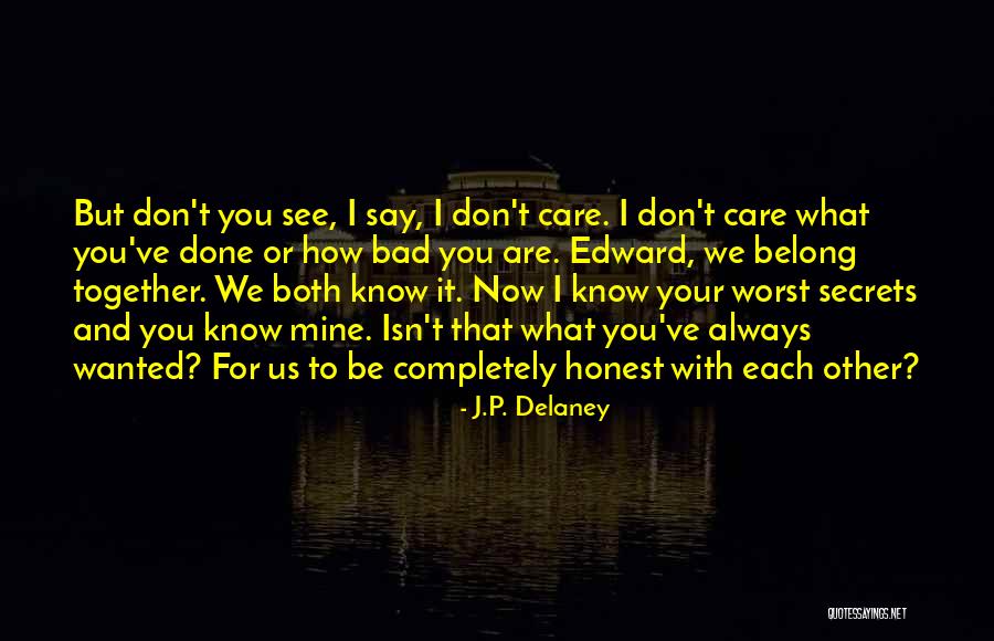 Unconditional Love And Acceptance Quotes By J.P. Delaney