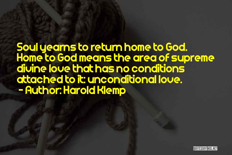 Unconditional Love Love Quotes By Harold Klemp