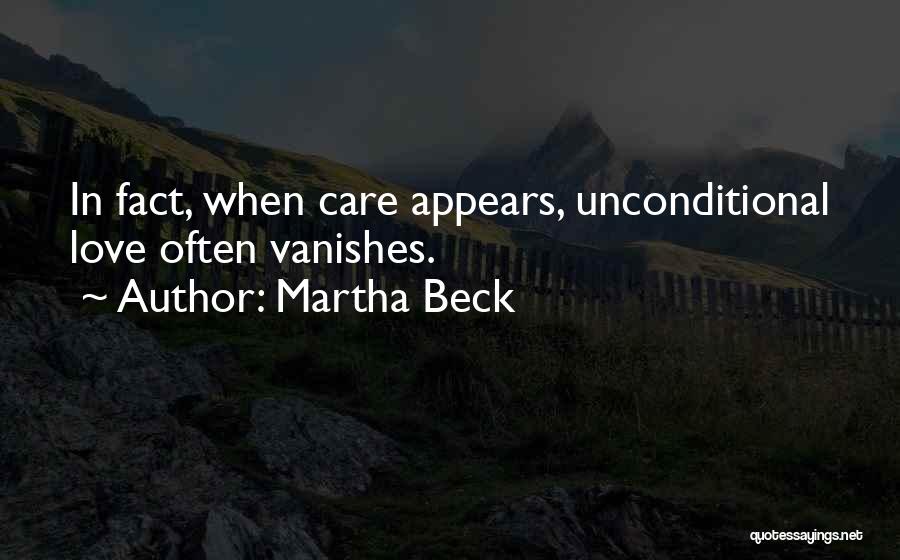 Unconditional Love Love Quotes By Martha Beck