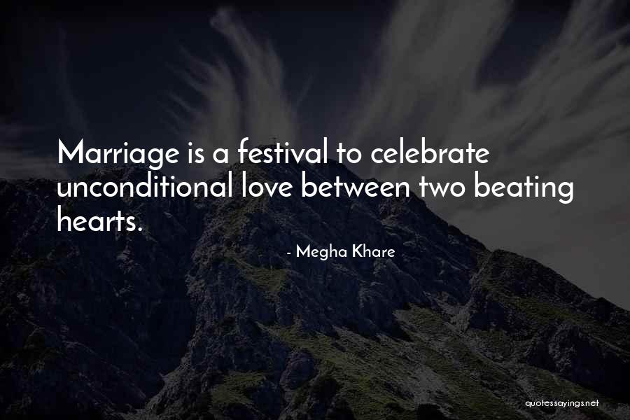 Unconditional Love Marriage Quotes By Megha Khare Unconditional Love Marriage Quotes By Megha Khare
