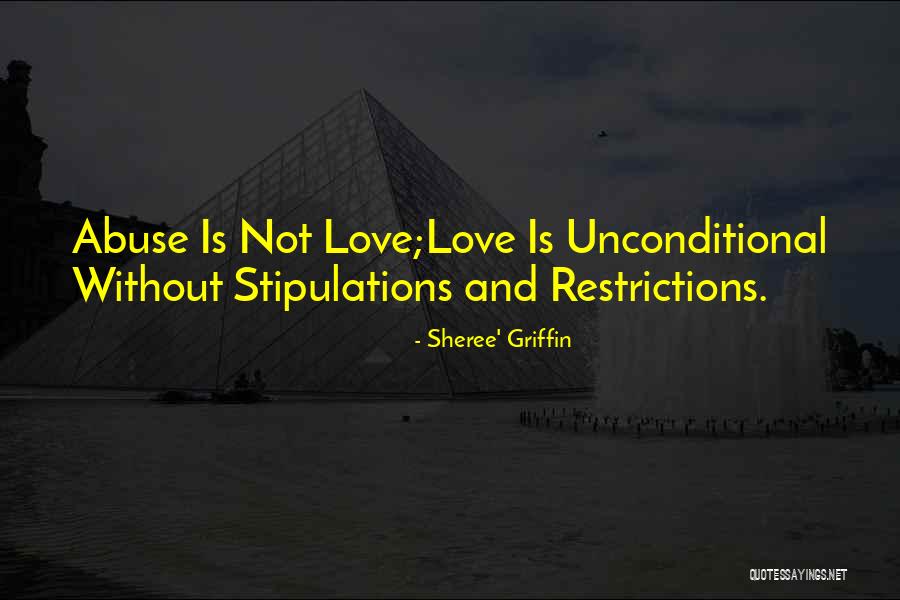 Unconditional Love Marriage Quotes By Sheree' Griffin Unconditional Love Marriage Quotes By Sheree' Griffin